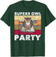 Superb Owl Party Funny Owl Bird Lovers Retro T-Shirt - T-Shirt | Forest