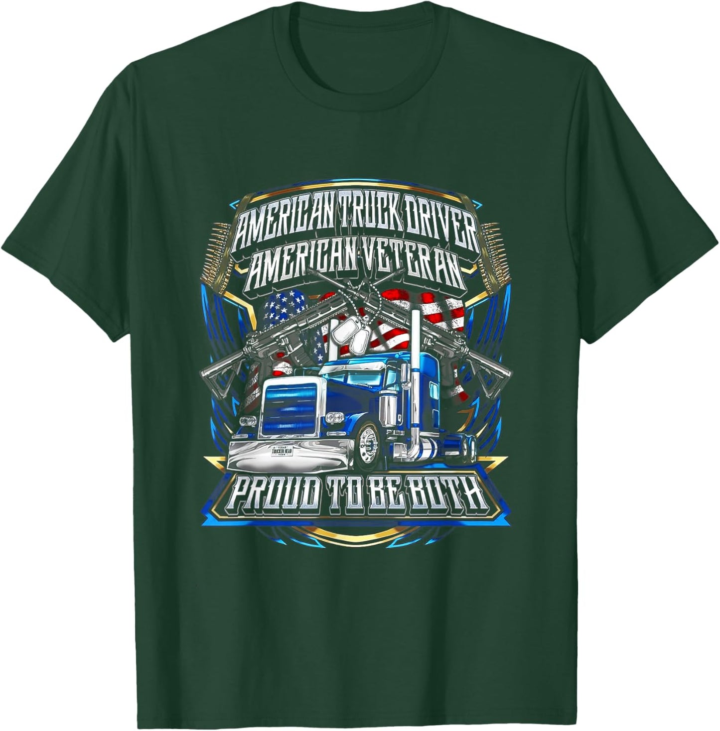American Truck Driver US Veteran Proud to be both 4th July T-Shirt - T-Shirt | Forest
