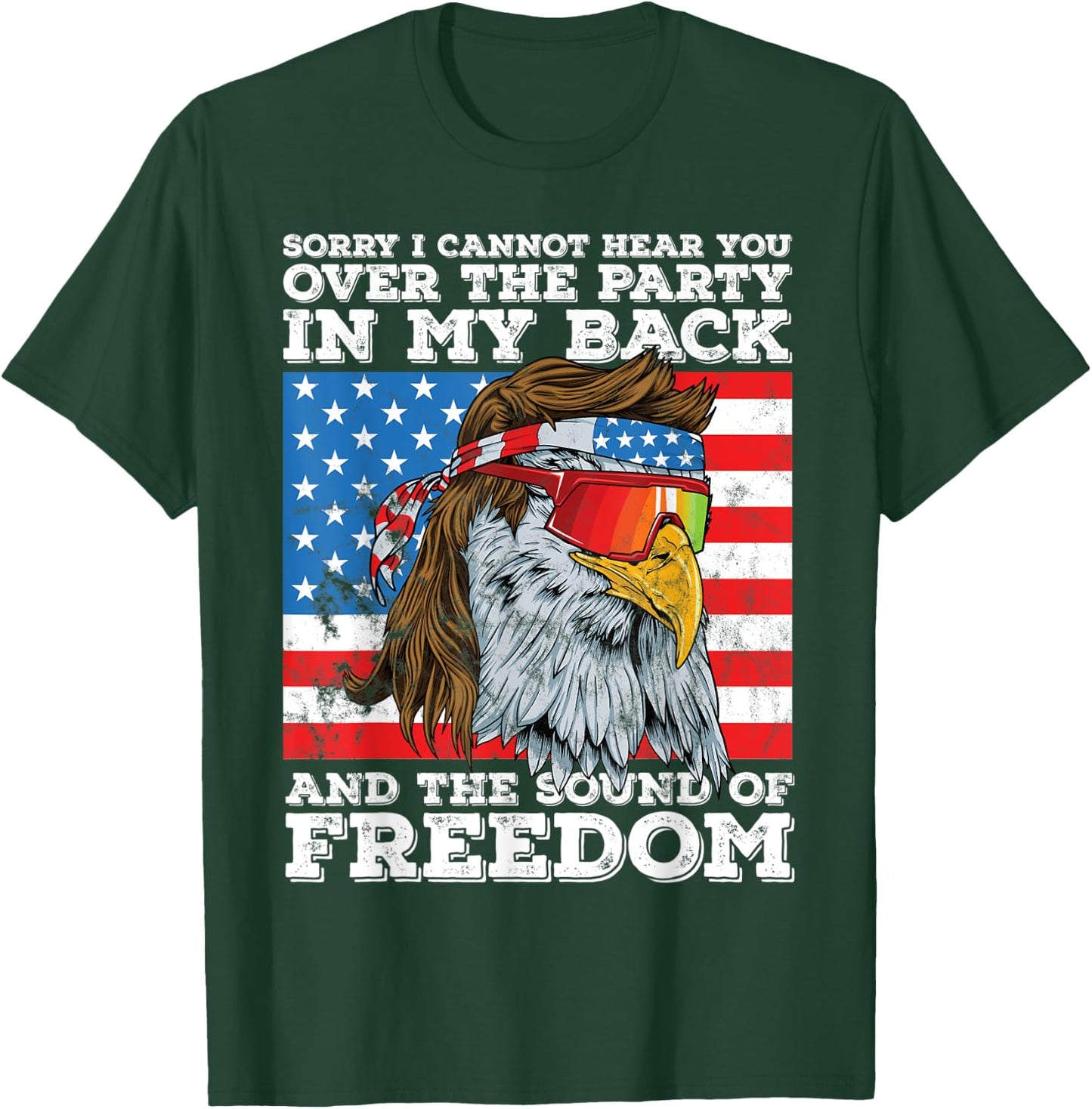 Eagle Mullet Party in the Back Sound of Freedom 4th of July Women Men T-Shirt - T-Shirt | Forest