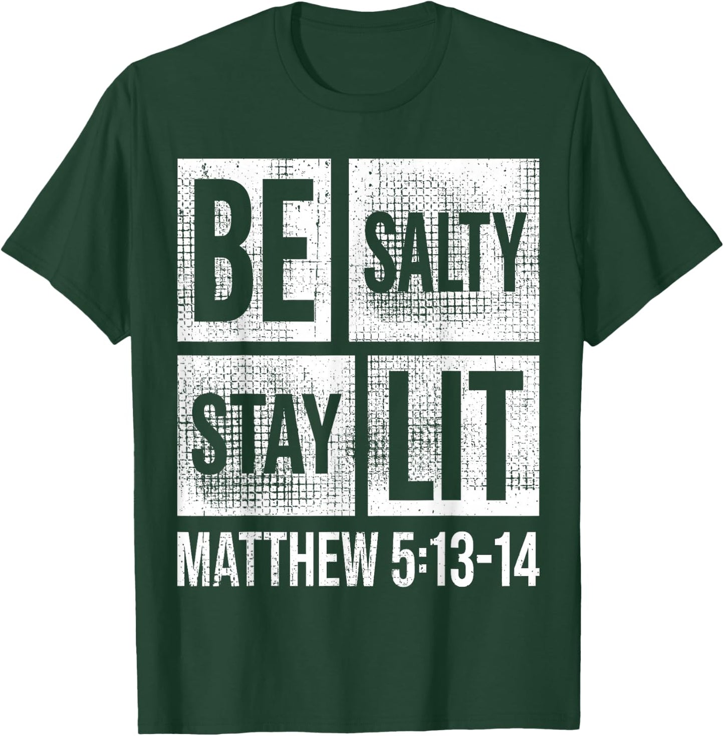 Be Salty Stay Lit Matthew 5:13-14 Christian Bible Verse Meme T-Shirt - T-Shirt | Forest