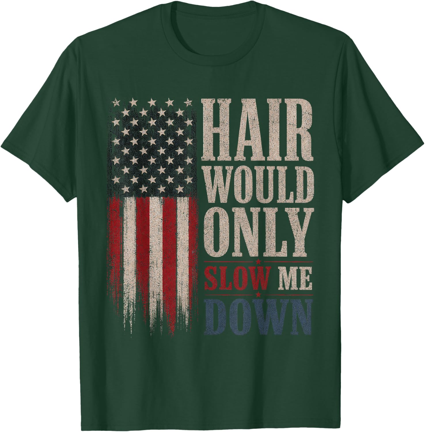 Hair Would Only Slow Me Down Bald Vintage American Flag T-Shirt - T-Shirt | Forest