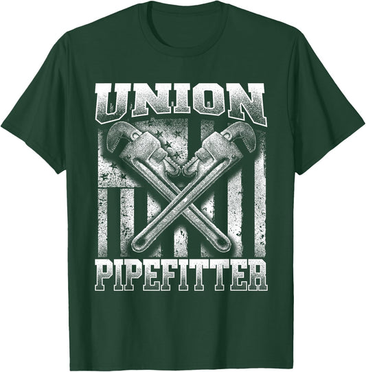 Union Pipefitter - Pipe Fitter Plumber Plumbing Steamfitter T-Shirt - T-Shirt | Forest