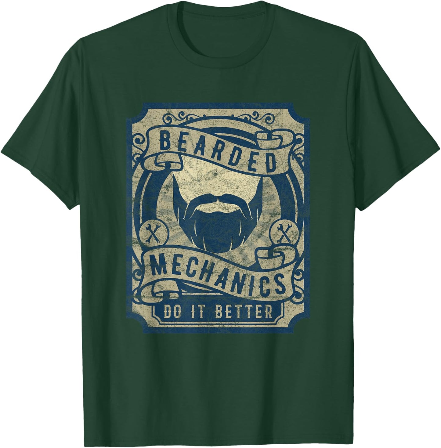 Bearded Mechanics Do It Better Funny Graphic T-Shirt - T-Shirt | Forest