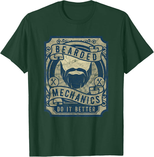 Bearded Mechanics Do It Better Funny Graphic T-Shirt - T-Shirt | Forest