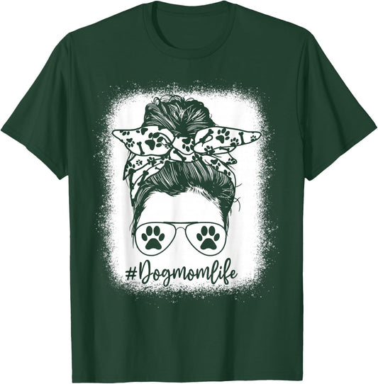 Women Bleached Dog Mom Life Messy Bun Paw Dog Lover T-Shirt - T-Shirt | Forest