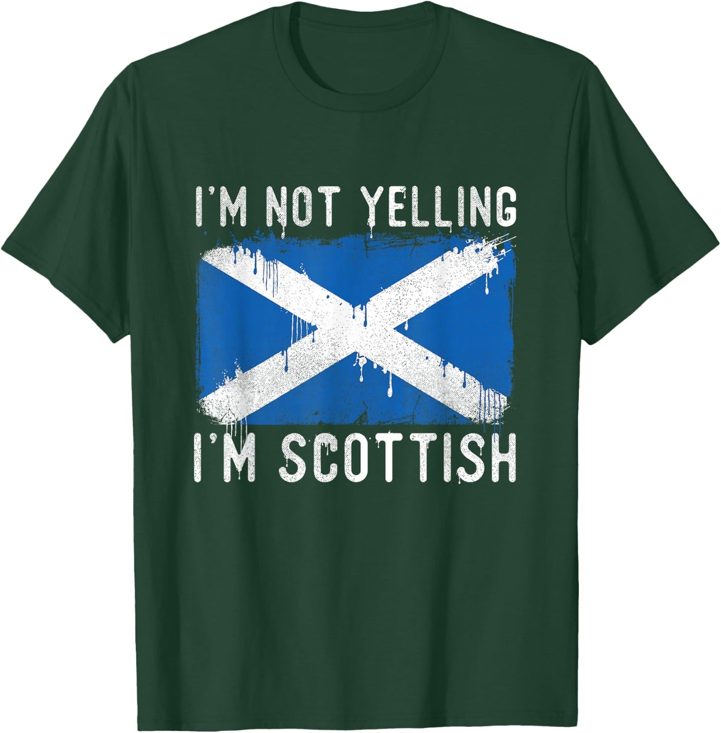 I'm Not Yelling I'm Scottish - Scotland Pride Heritage T-Shirt - T-Shirt | Forest