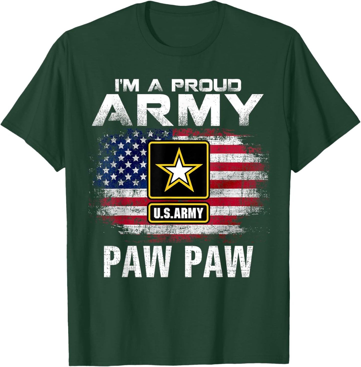 I'm A Proud Army Paw Paw with American Flag Veteran Gift T-Shirt - T-Shirt | Forest