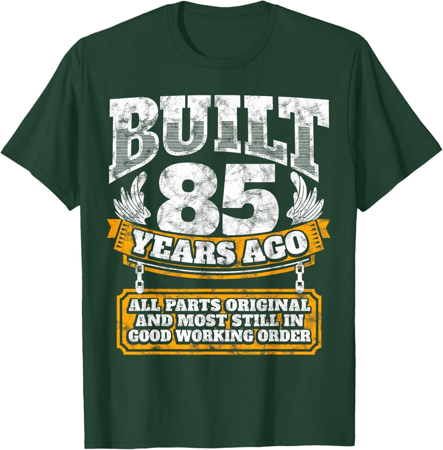 Funny 85th Birthday Shirt - 85th Birthday Gift - Slogan T-Shirt - T-Shirt | Forest