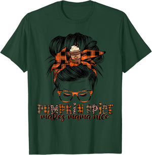 Pumpkin Spice Makes Mama Nice Messy Hair Bun T-Shirt - T-Shirt | Forest