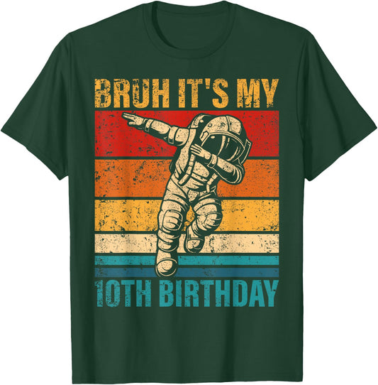 10 Year Old Birthday Astronaut Bruh It's My 10th Birthday T-Shirt - T-Shirt | Forest