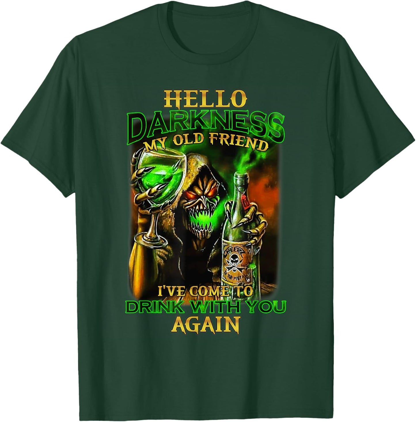 Hello Darkness My Old Friend I've Come To Drink With Skull T-Shirt - T-Shirt | Forest