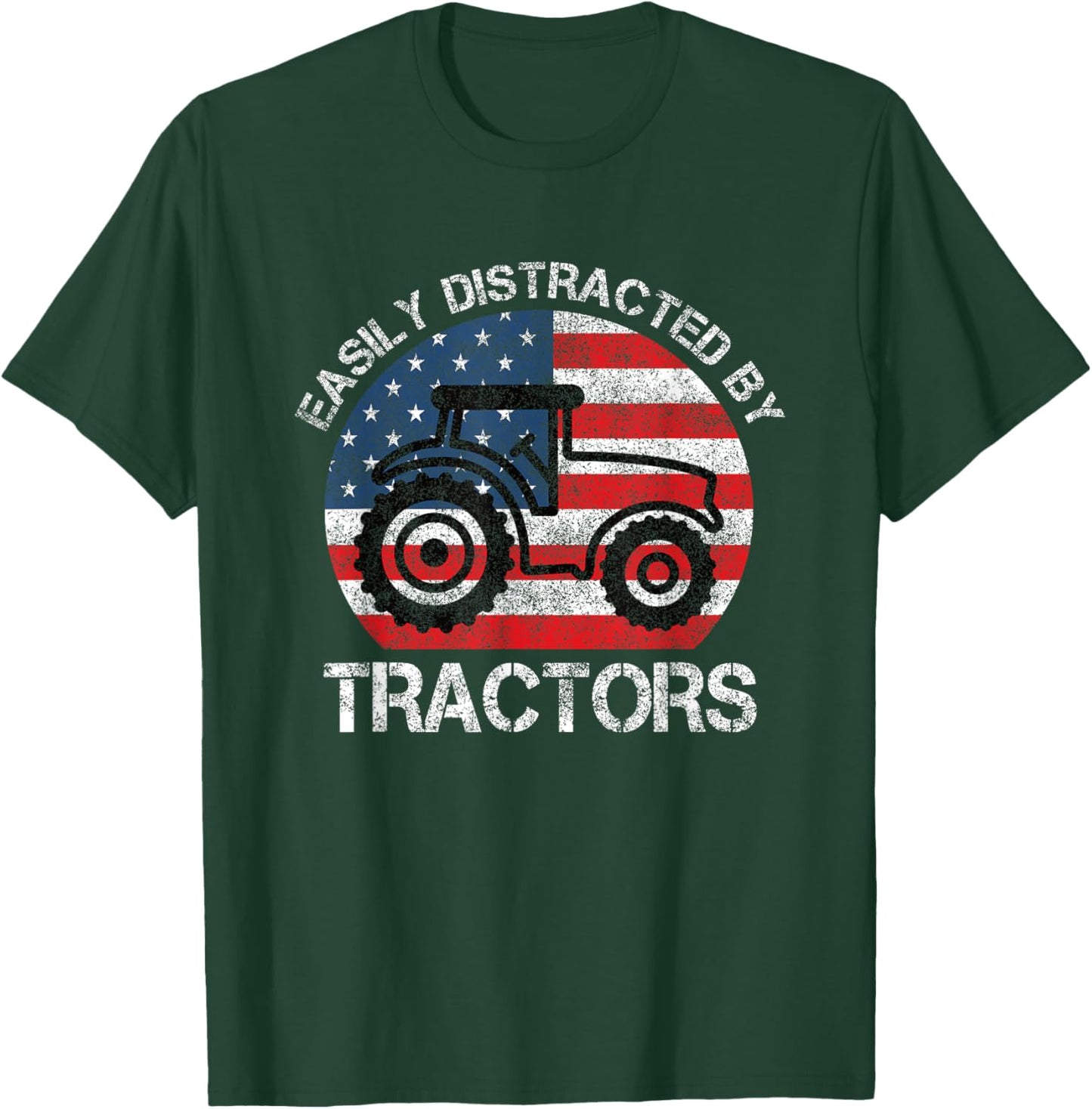 Easily Distracted by Tractors for Patriotic Farmer Vintage T-Shirt - T-Shirt | Forest