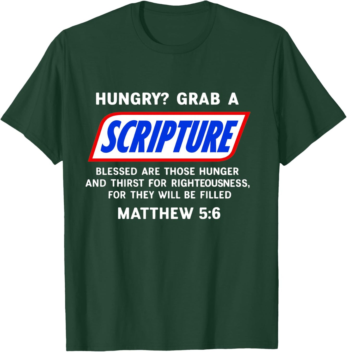 Hungry? Grab A Scripture Bible Verse Famous Funny Saying T-Shirt - T-Shirt | Forest