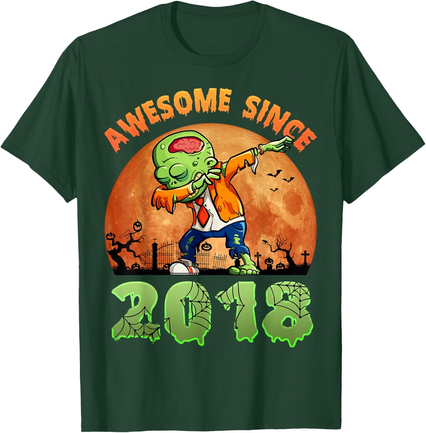 6th Birthday Halloween 6 Years Old Zombie Awesome Since 2018 T-Shirt - T-Shirt | Forest