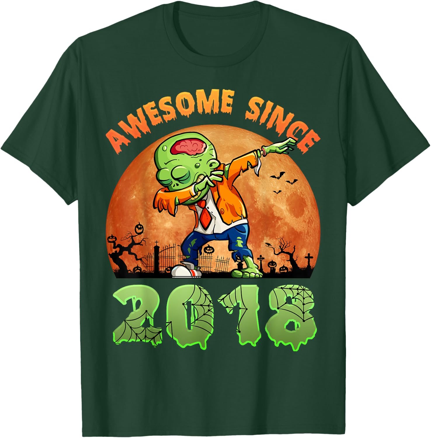 6th Birthday Halloween 6 Years Old Zombie Awesome Since 2018 T-Shirt - T-Shirt | Forest