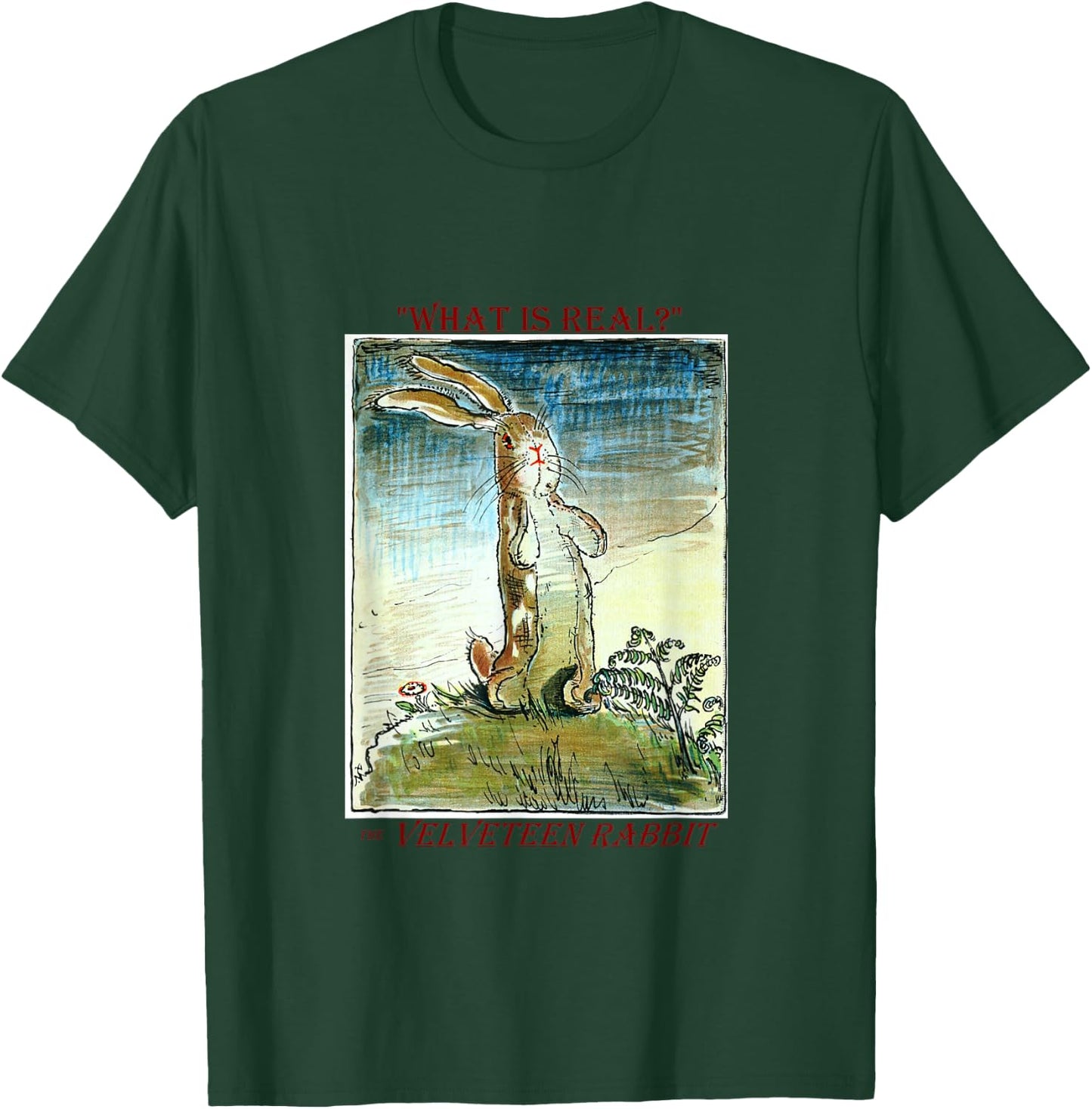The Velveteen Rabbit - What is Real? by Margery Williams T-Shirt - T-Shirt | Forest