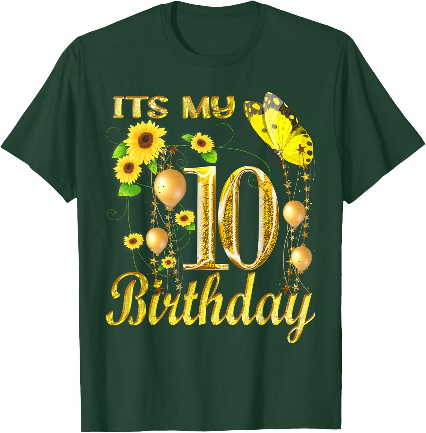 Its My 10th Birthday 10 Year Old Girl Sunflower Butterfly T-Shirt - T-Shirt | Forest