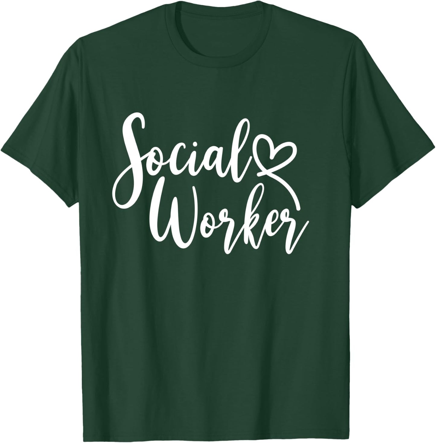 Social Worker Social Worker Social Worker T-Shirt - T-Shirt | Forest