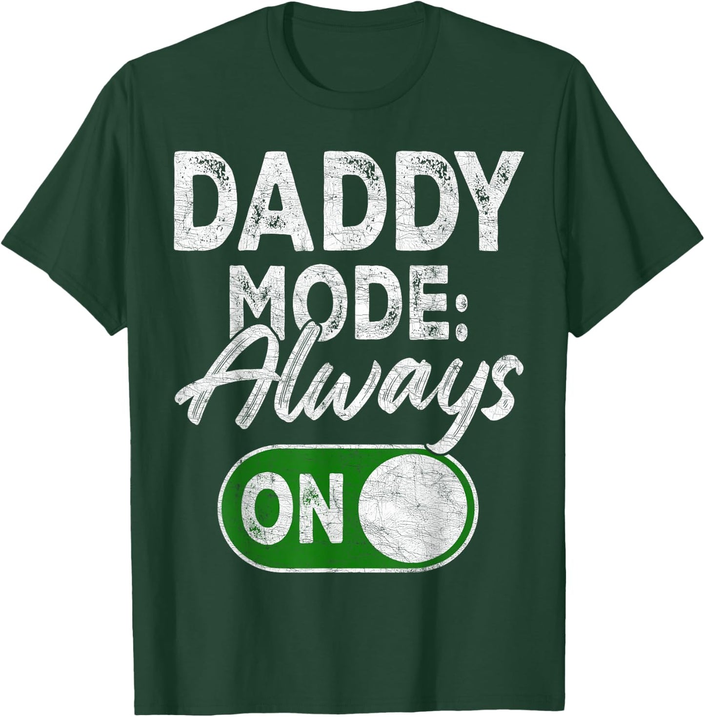 Gamer Dad Fathers Day, Gaming Daddy Mode Always On T-Shirt - T-Shirt | Forest