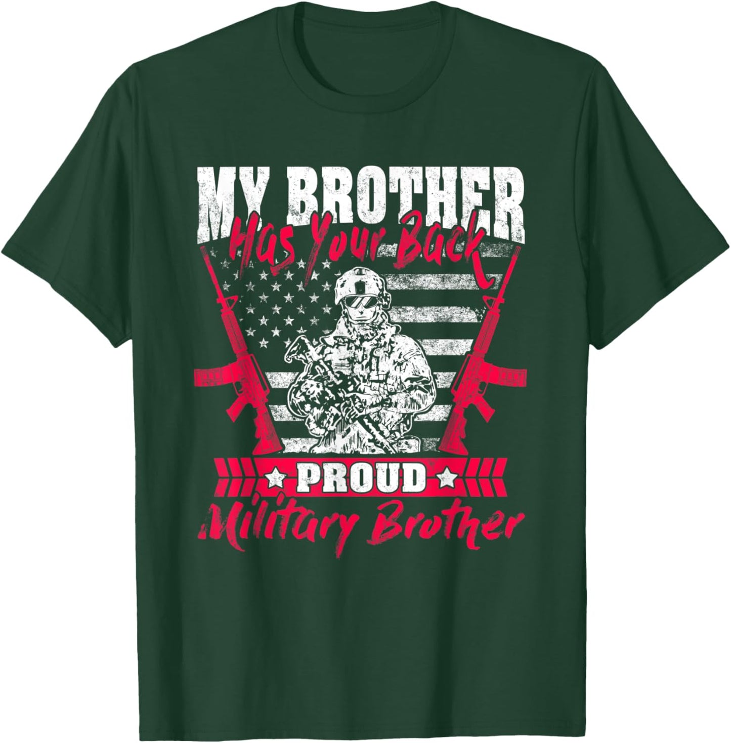 My Brother Has Your Back Proud Military Brother Army Sibling T-Shirt - T-Shirt | Forest