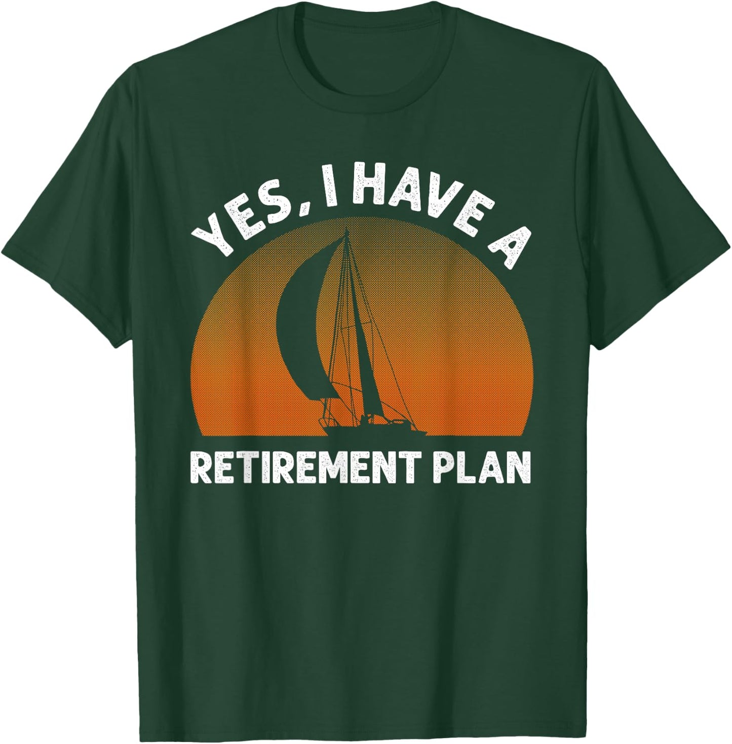 Funny Sailing Designs Women Sailing Retirement Plan T-Shirt - T-Shirt | Forest