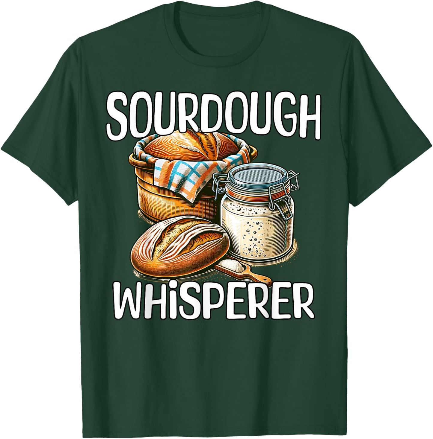 Sourdough Whisperer Sourdough T-Shirt - T-Shirt | Forest