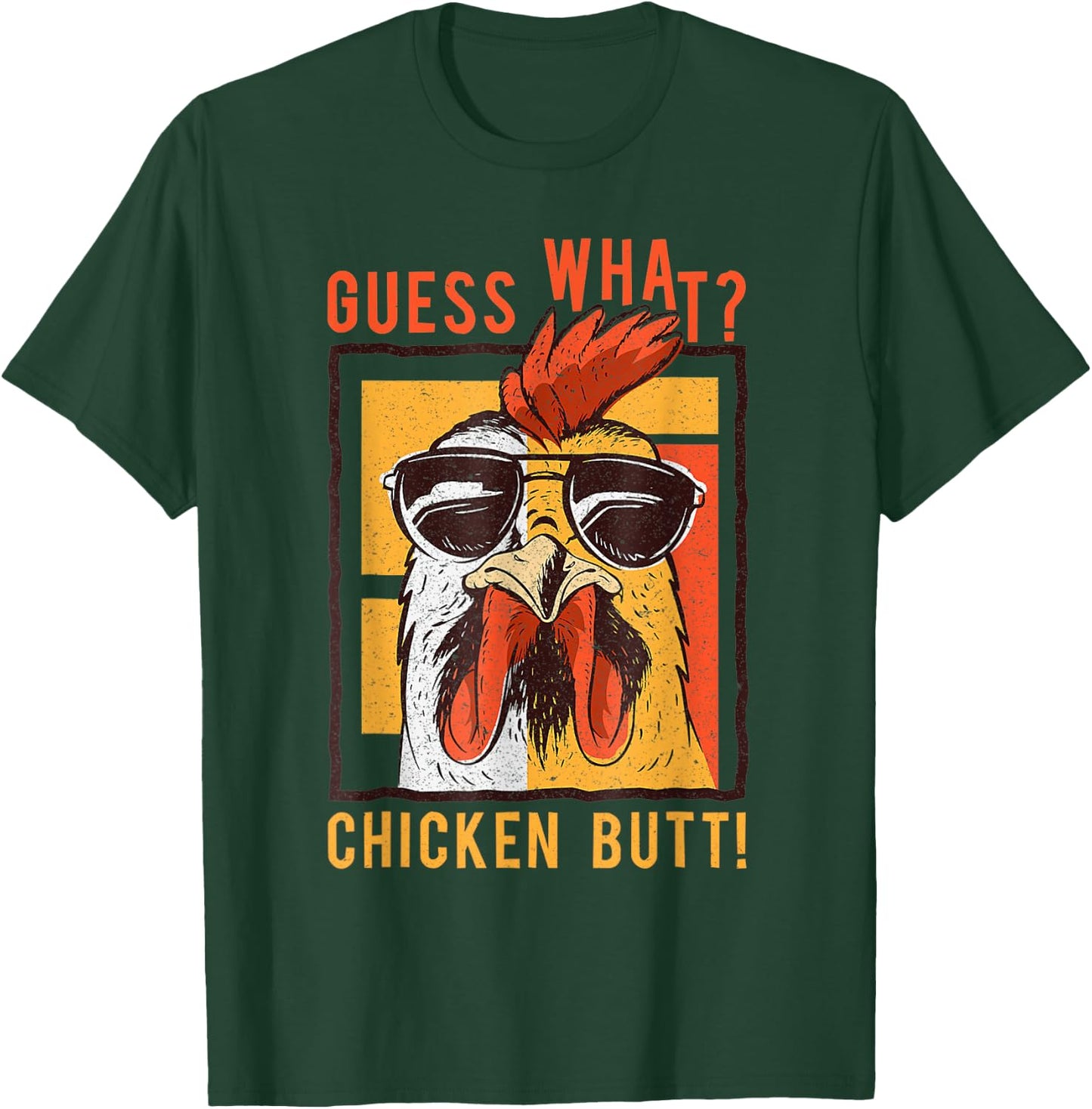 Funny Dad Siblings Friends Humor Guess What? Chicken Butt! T-Shirt - T-Shirt | Forest