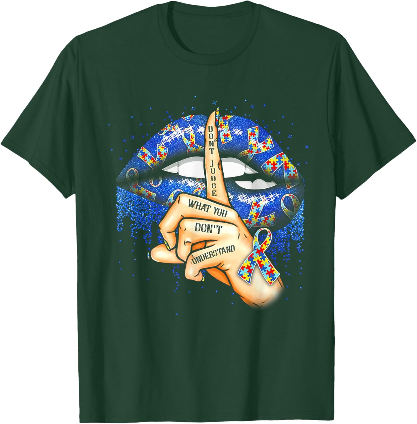 Shhh Don't Judge What You Don't Understand Autism T-Shirt - T-Shirt | Forest