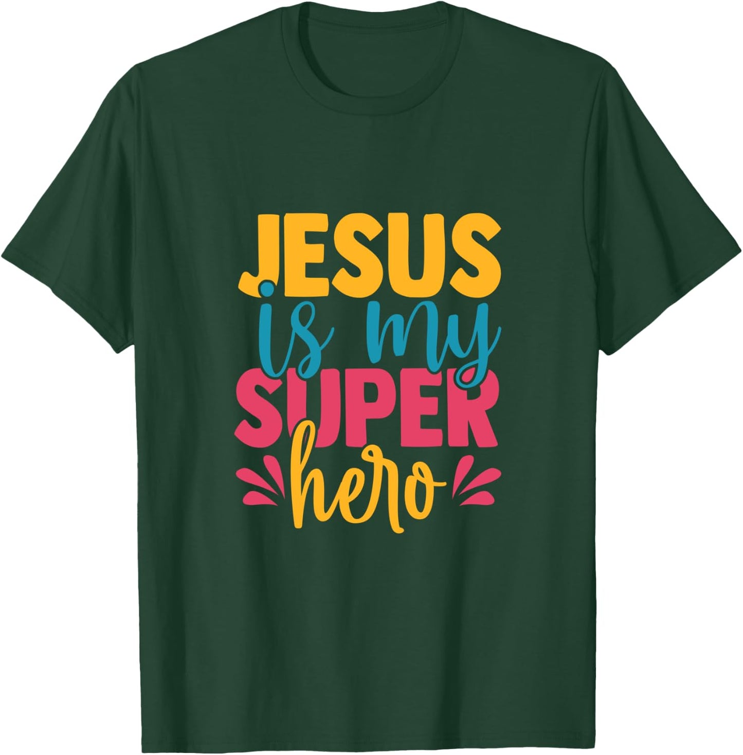 Jesus is my superhero christian Kids Cute Powerful Love God T-Shirt - T-Shirt | Forest
