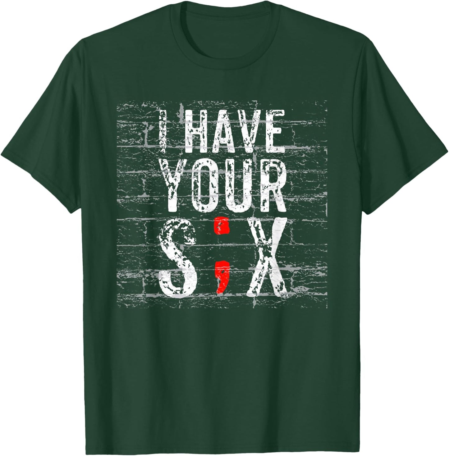 Semicolon Suicide Prevention I Have Your Six Military Saying T-Shirt - T-Shirt | Forest