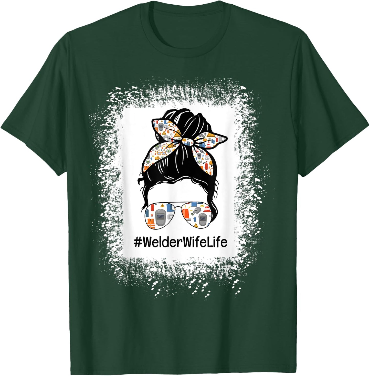Welder Wife Life Messy Bun Hair Wife Of A Welder T-Shirt - T-Shirt | Forest