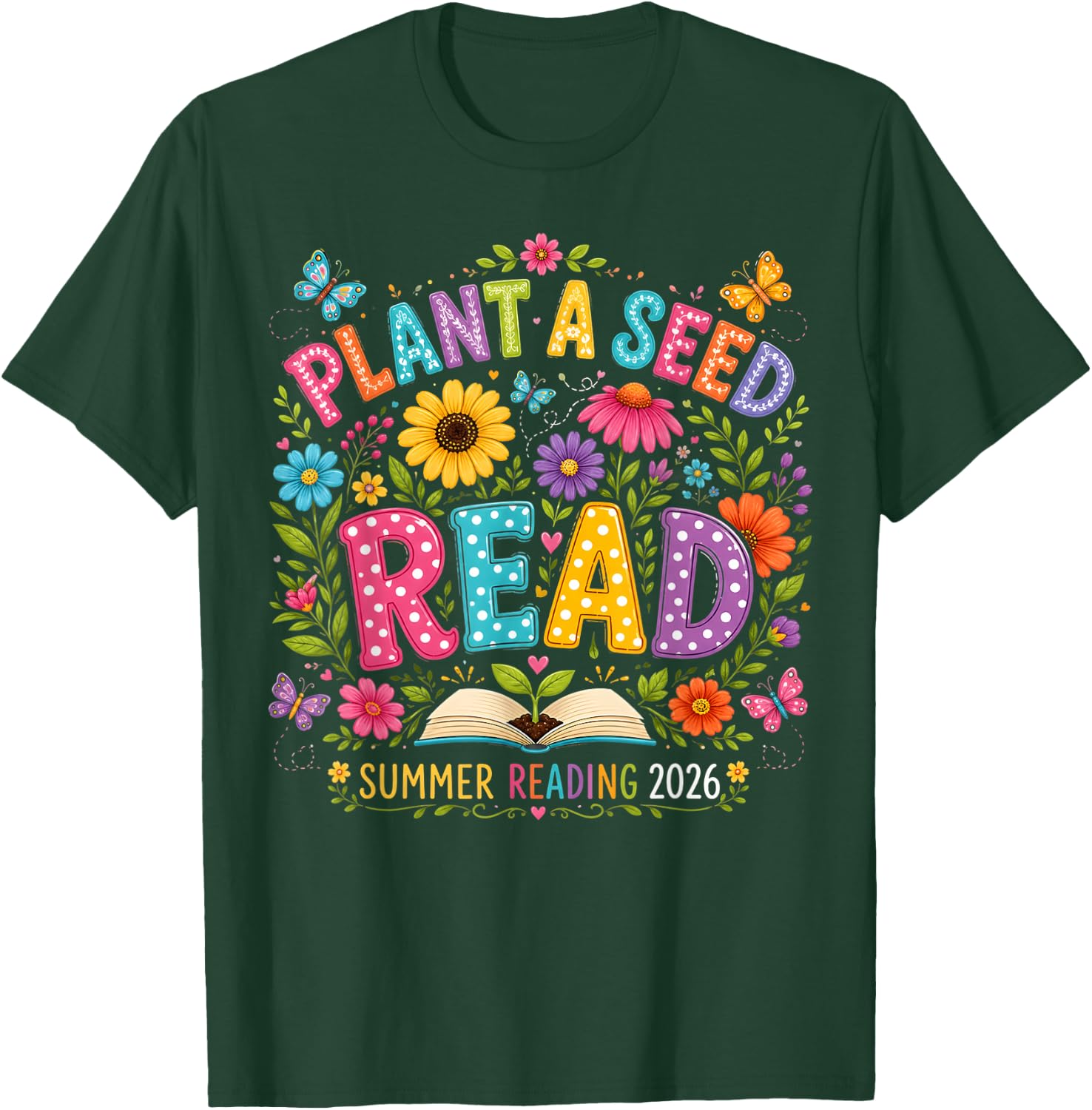 Lant A Seed Read 2026 Summer Reading Floral Librarian Books T-Shirt - T-Shirt | Forest