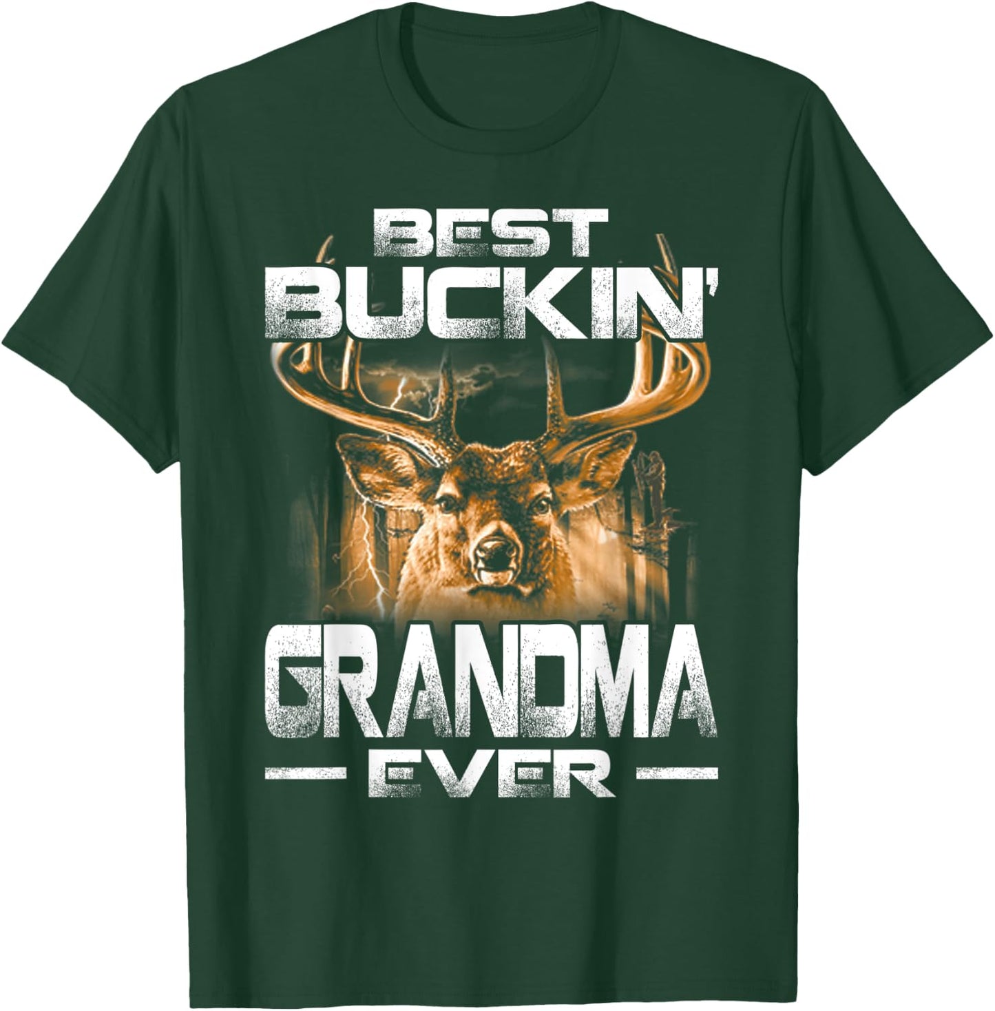 Best Buckin' Grandma Ever Shirt Deer Hunting Bucking Father T-Shirt - T-Shirt | Forest