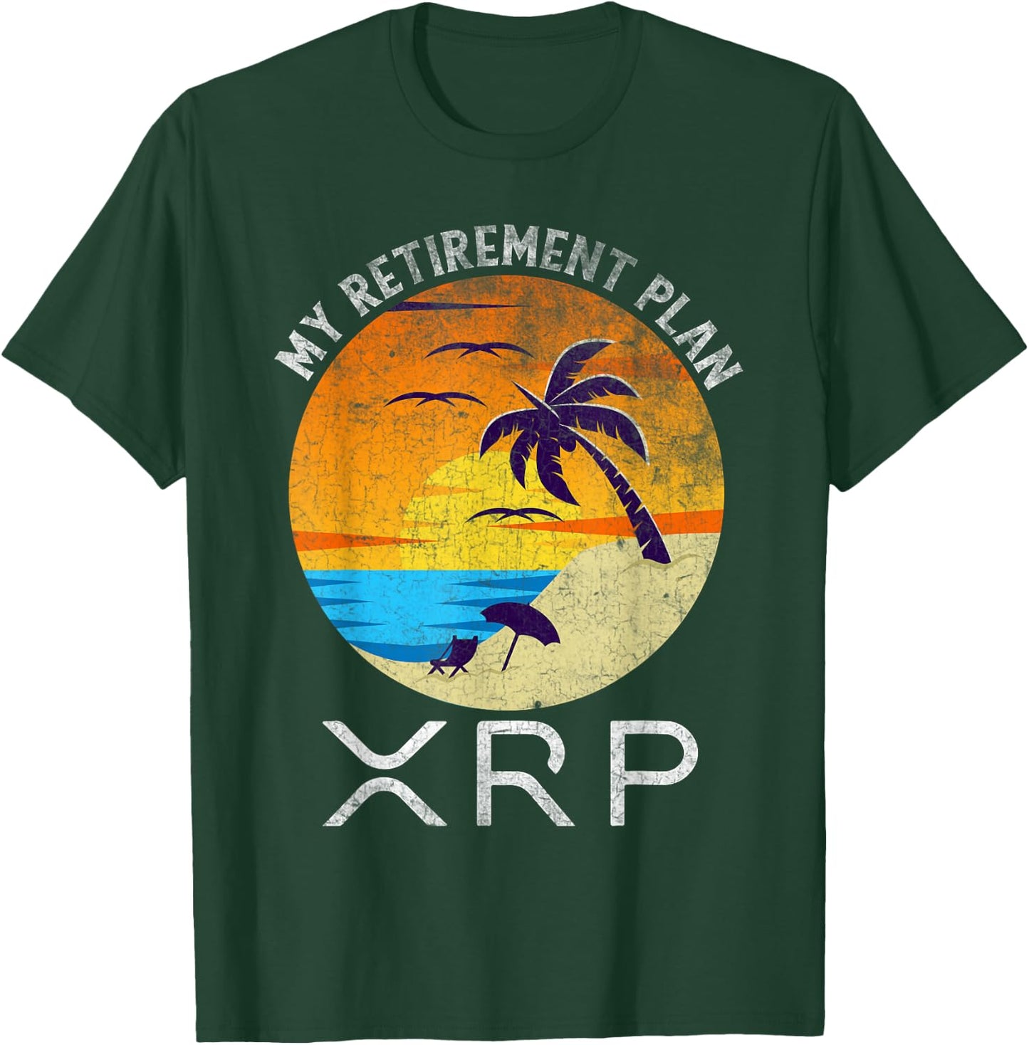 XRP Ripple Cryptocurrency My Retirement Plan Beach Vacation T-Shirt - T-Shirt | Forest