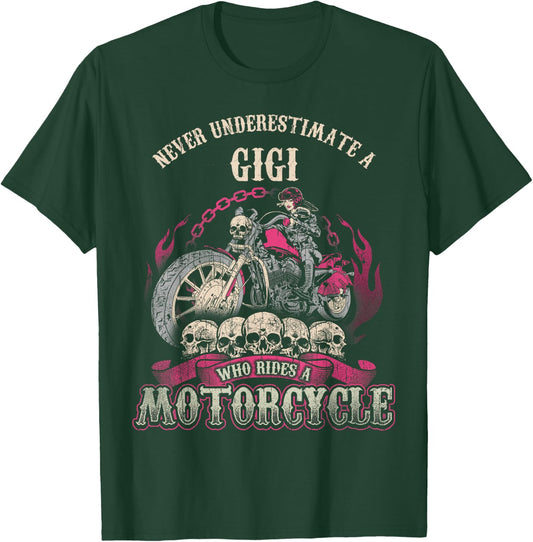 Gigi Biker Chick Shirt Never Underestimate Motorcycle T-Shirt - T-Shirt | Forest