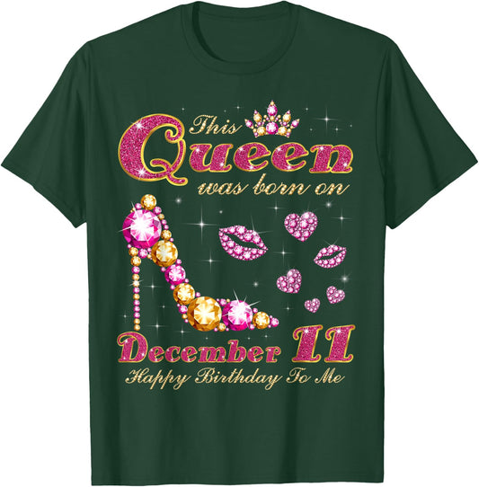 This Queen was born on December 11, 11th December Birthday T-Shirt - T-Shirt | Forest