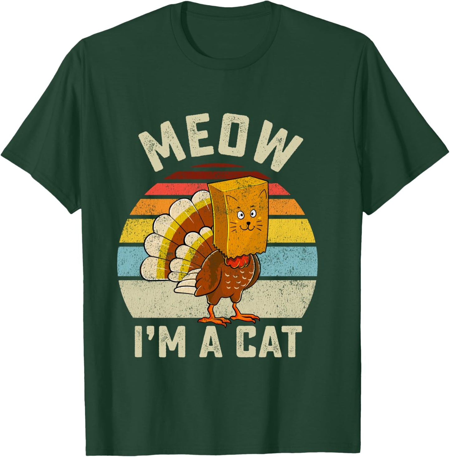 Thanksgiving Funny Turkey Fake Cat Retro Women Men Kids T-Shirt - T-Shirt | Forest
