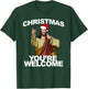 Christmas You're Welcome funny Jesus Christmas T-Shirt - T-Shirt | Forest