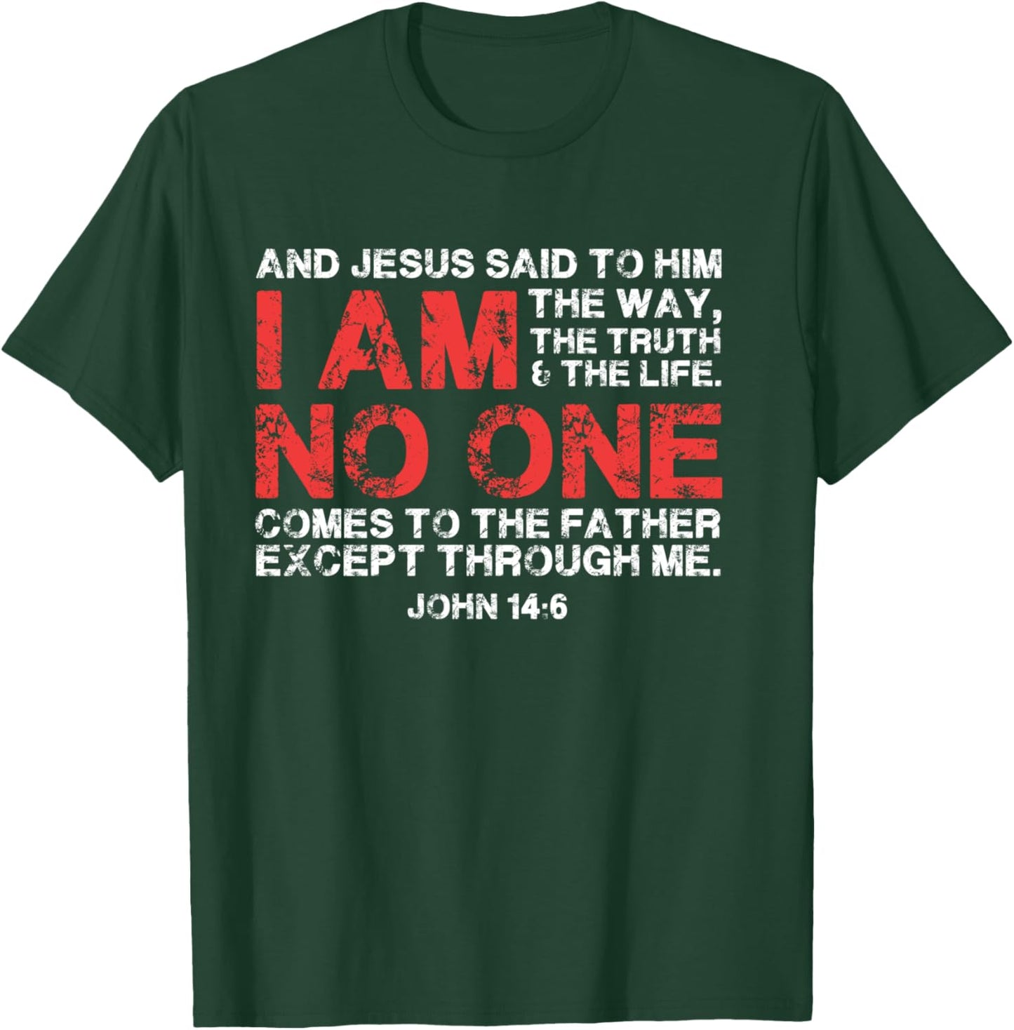 And Jesus said to him: I am the way, the truth & the life T-Shirt - T-Shirt | Forest