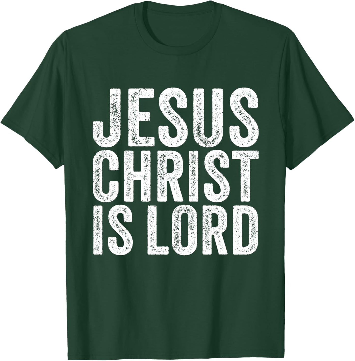 Jesus Christ Is Lord Christian Faith Believer Religion T-Shirt - T-Shirt | Forest