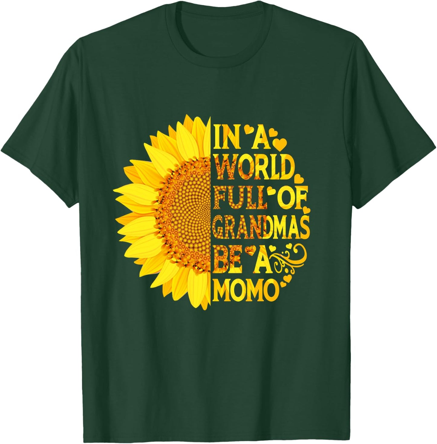 In A World Full Of Grandmas Be A Momo Funny Mother's Day T-Shirt - T-Shirt | Forest