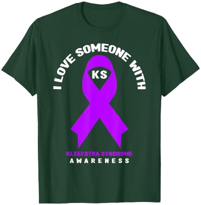 I Love Someone With Kleefstra syndrome Awareness T-Shirt - T-Shirt | Forest