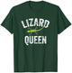 Lizard Queen Lizard Reptile Gecko T-Shirt - T-Shirt | Forest