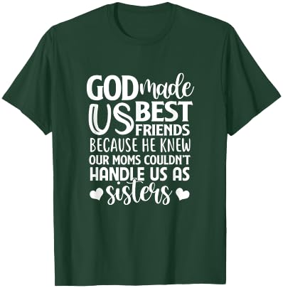 God Made Us Best Friend BF BFF Besties Matching Outfit T-Shirt - T-Shirt | Forest