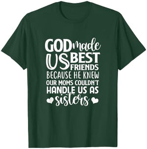 God Made Us Best Friend BF BFF Besties Matching Outfit T-Shirt - T-Shirt | Forest