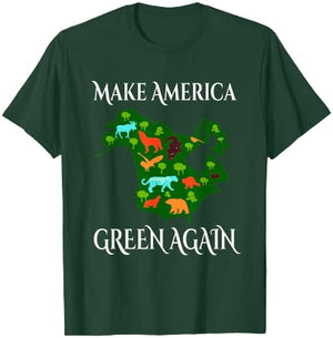 Make America Green Again Climate Change Awareness 4th July T-Shirt - T-Shirt | Forest