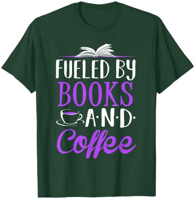 Fueled by Books and Coffee Librarian T-Shirt - T-Shirt | Forest