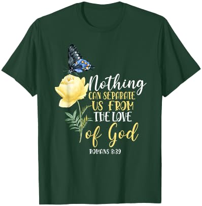 Christian Bible Verse Butterfly Rose Flower Romans 8:39 T-Shirt - T-Shirt | Forest