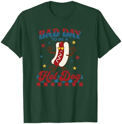 Funny Bad Day to Be a Hotdog 4th of July Independence Day T-Shirt - T-Shirt | Forest