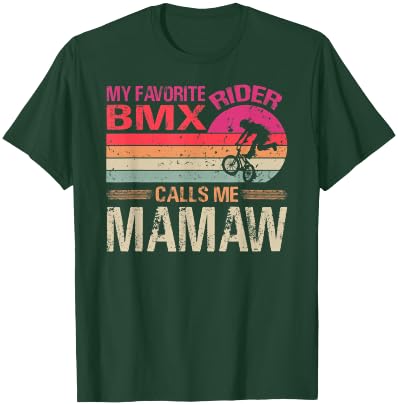 My Favorite BMX Rider Calls Me Mamaw Vintage T-Shirt - T-Shirt | Forest